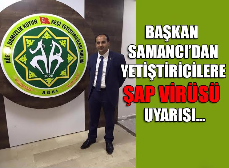 BAŞKAN SAMANCI’DAN YETİŞTİRİCİLERE “ŞAP VİRÜSÜ” UYARISI.