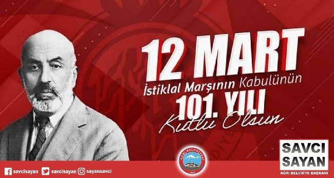 Başkan Savcı Sayan’ın 12 Mart İstiklal Marşının Kabulü ve Mehmet Akif Ersoy’u Anma Günü Mesajı